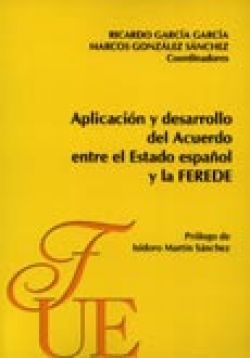 Aplicación y desarrollo del Acuerdo entre el Estado español y la FEREDE